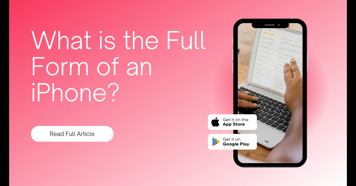 Is there a full form for iPhone?